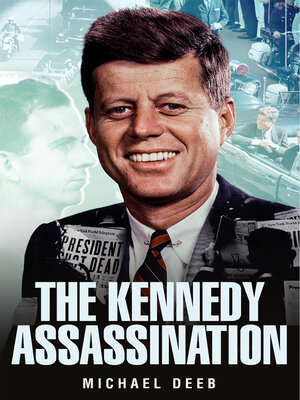 cover image of Investigating the Kennedy Assassination